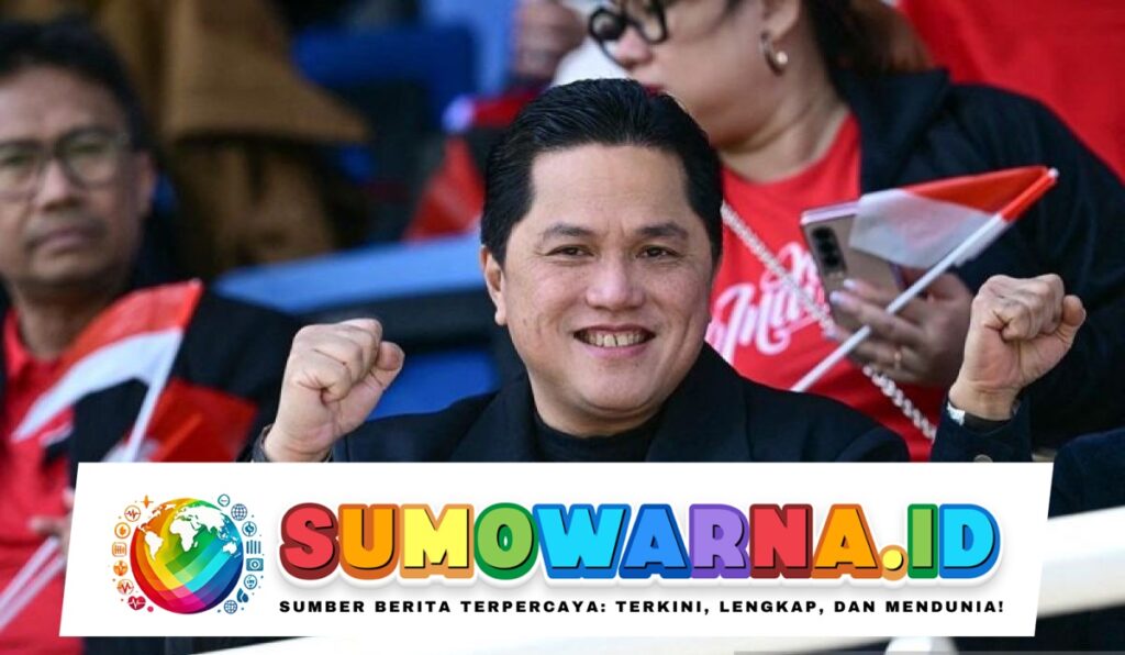 Erick Thohir Berikan Pujian Setelah Timnas Indonesia Kalahkan Arab Saudi