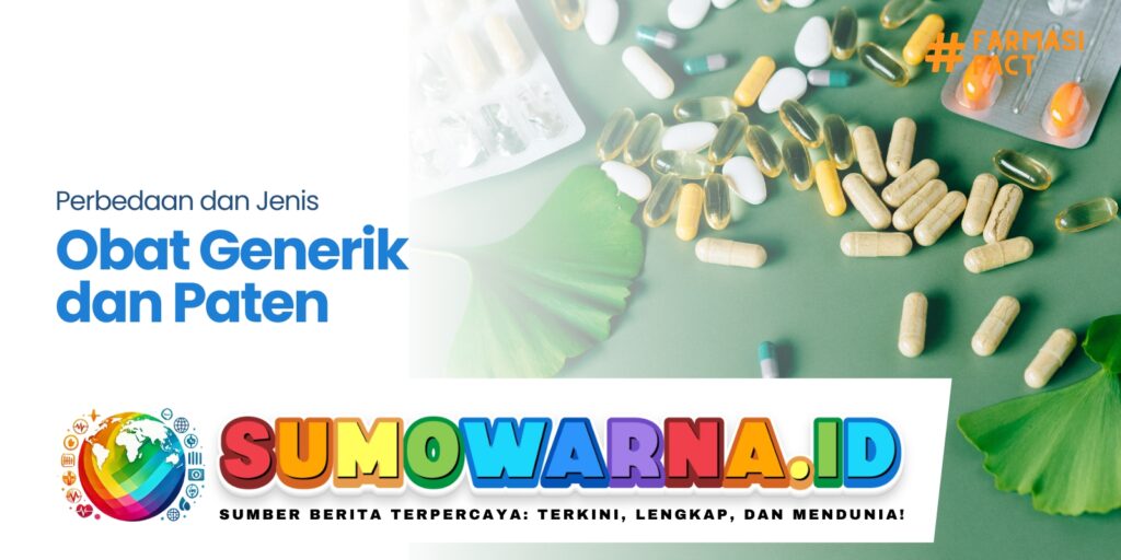 Perbedaan Harga Obat Paten dan Generik, Apa Pengaruhnya pada Khasiat?