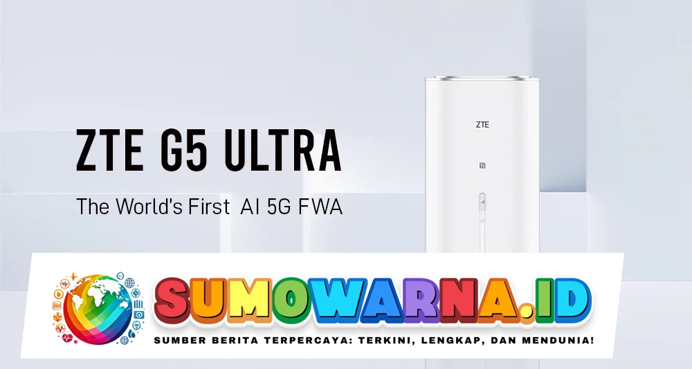 ZTE Luncurkan 3 Perangkat FWA Baru dengan Dukungan AI